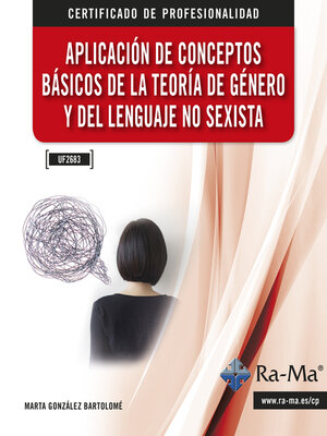 cover image of Aplicación de conceptos básicos de la teoría de género y del lenguaje no sexista (UF2683)